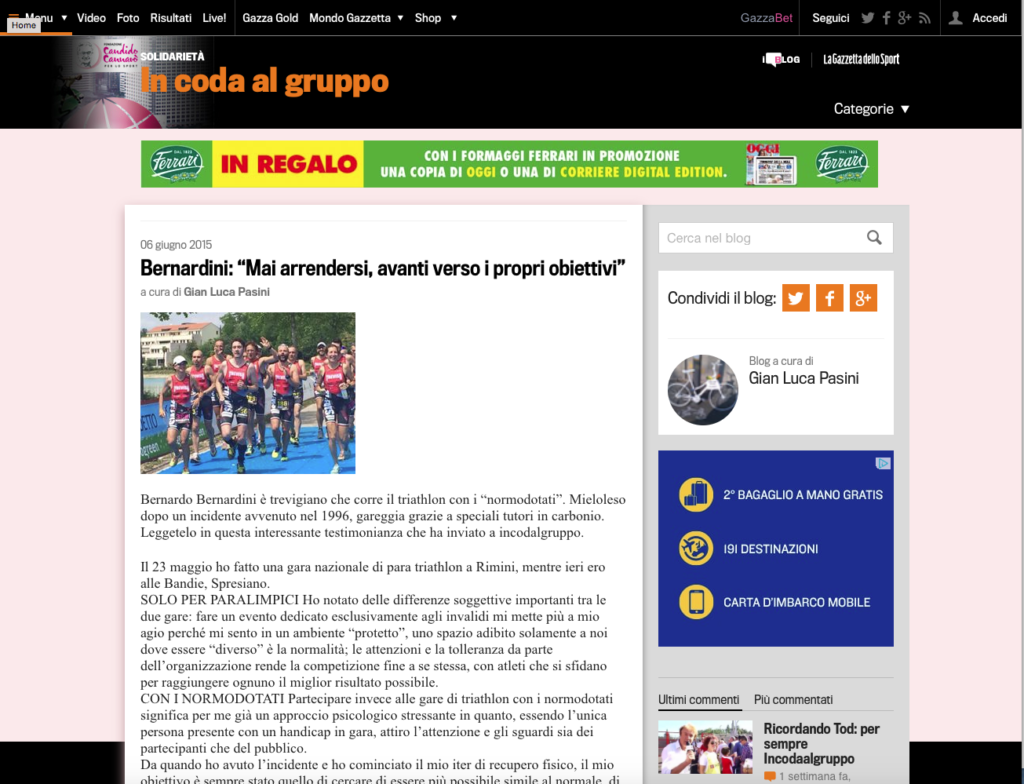 il 6 giugno 2015 la rubrica "in coda al gruppo" della testata La gazzetta dello sport on line pubblica un'intervista a Bernardo Bernardini dal titolo: "Bernardini: mai arrendersi, avanti verso i propri obiettivi". Riguarda la sua storia e la sua capacità di non essersi arreso di fronte alle difficoltà conseguenti la drammatica vicenda che lo videro costretto su una sedia a rotelle dopo un incidente aereo