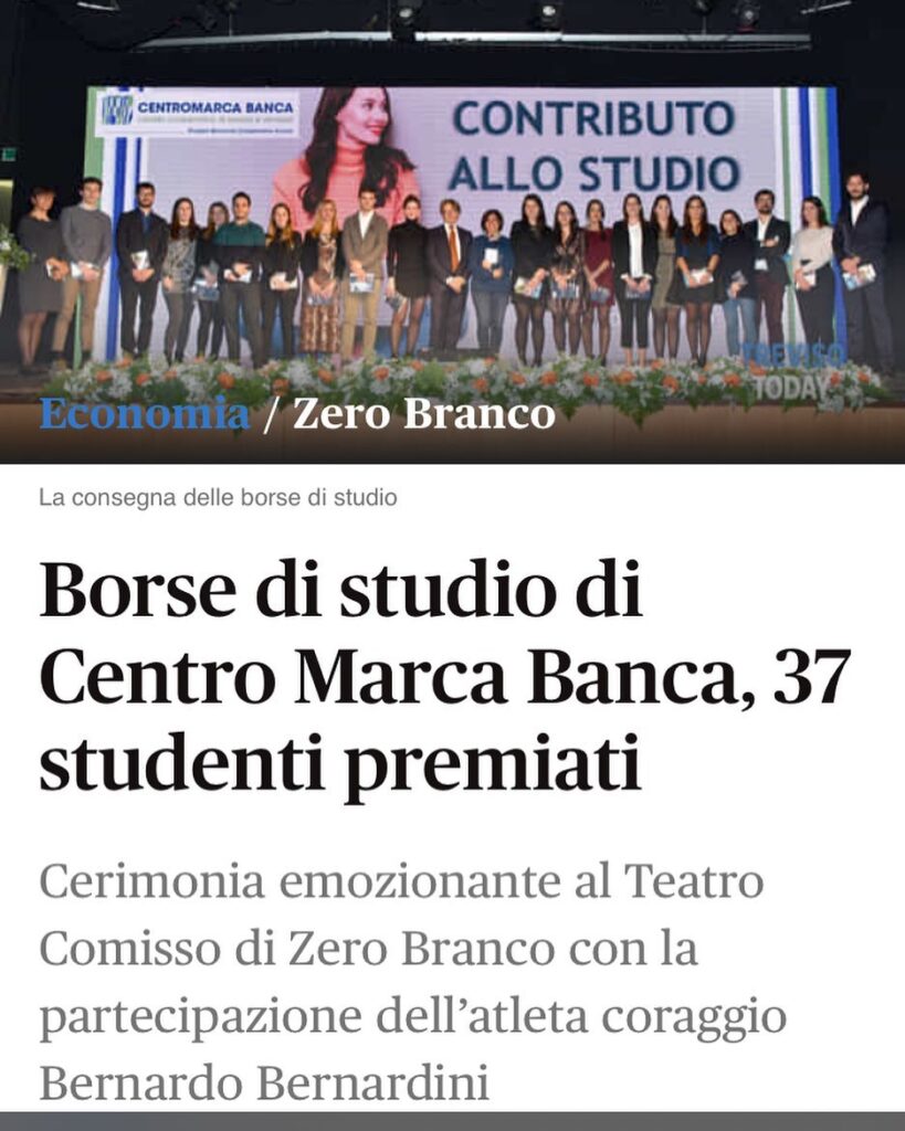 Articolo di Treviso Today dal titolo: "Borse di studio di centro marca Banca, 37 studenti premiati". Bernardo era ospite d'onore raccontando la sua storia di vita e sport