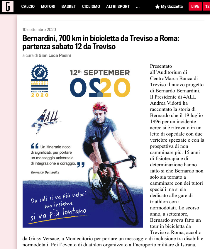 La Gazzetta dello Sport on line, nella rubrica "in coda al gruppo", pubblica un articolo dal titolo: "Bernardini, 700 km in bicicletta da Treviso a Roma: partenza sabato 12 da Treviso". parla della pedalata che Bernardo Bernardini intraprenderà a breve