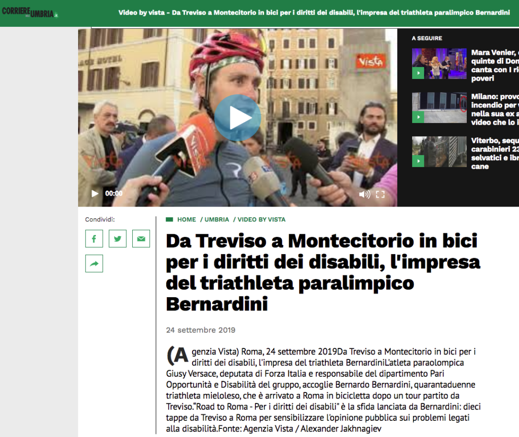 Il corriere dell'Umbria pubblica un articolo con video intervista dal titolo: "Da Treviso a Montecitorio in bici per i diritti dei disabili, l'impresa del triatleta paralimpico Bernardini".
